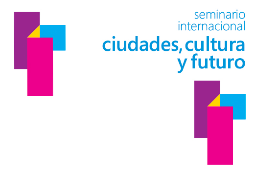 Seminario Internacional “Ciudades Cultura y Futuro” en la Usina del Arte