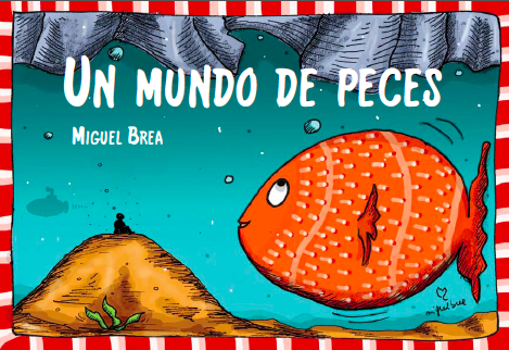 Miguel Brea presenta el libro “UN MUNDO DE PECES”